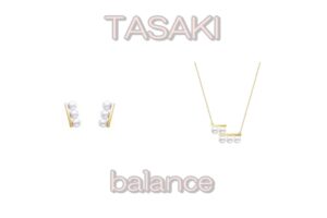 TASAKI☆「バランス」シリーズに新作が仲間入り！【質屋かんてい局亀有店】葛飾区・足立区・江戸川区・荒川区・墨田区・松戸市・八潮市・横浜市