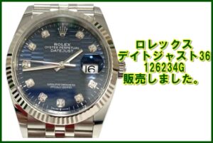 【販売実績】ロレックス デイトジャスト36 126234Gをご購入いただきました
